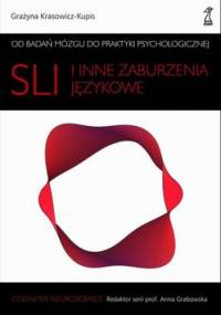 SLI i inne zaburzenia językowe - Grażyna Krasowicz-Kupis