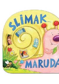 Ślimak maruda - Ewa Stadtmüller