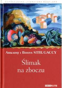 Ślimak na zboczu - Arkadij Strugacki, Borys Strugacki