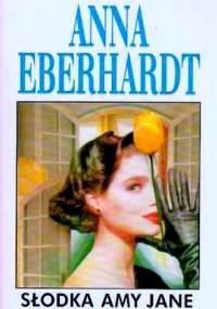 Słodka Amy Jane - Anna Eberhardt