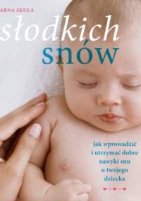 Słodkich snów - Arna Skula