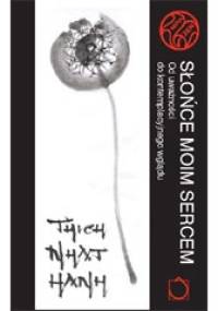Słońce moim sercem - Thích Nhất Hạnh