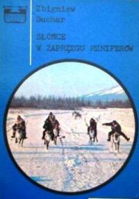 Słońce w zaprzęgu reniferów - Zbigniew Suchar