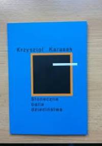 Słoneczna balia dzieciństwa - Krzysztof Karasek