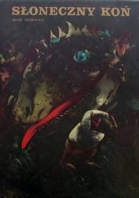 Słoneczny koń. Bajki słowackie - Viera Gasparikova