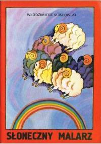 Słoneczny malarz - Włodzimierz Scisłowski