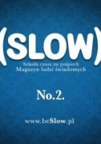 (SLOW) No. 2 / czerwiec 2012 - Redakcja pisma (SLOW)