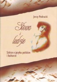 Słowa i ludzie - Jerzy Podracki