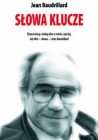 Słowa klucze - Jean Baudrillard