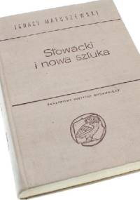 Słowacki i nowa sztuka - Ignacy Matuszewski