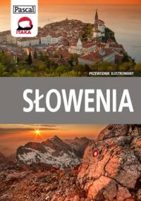 Słowenia. Przewodnik ilustrowany - Michał Jurecki, Piotr Skrzypiec