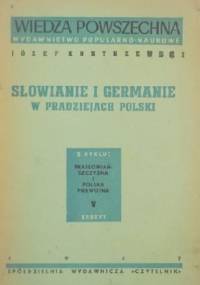 Słowianie i Germanie w pradziejach Polski - Józef Kostrzewski