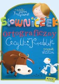 Słowniczek ortograficzny Cecylki Knedelek - Joanna Krzyżanek
