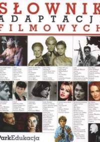 Słownik adaptacji filmowych - Konrad J. Zarębski, Andrzej Kołodyński