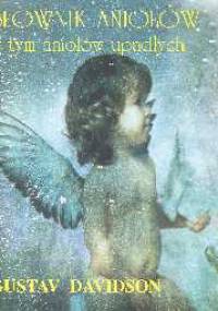 Słownik aniołów w tym aniołów upadłych - Gustav Davidson