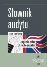 Słownik audytu. Angielsko-polski/Polsko-angielski - Roman Kozierkiewicz