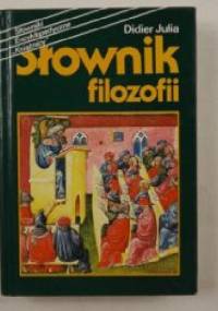 Słownik filozofii - Didier Julia