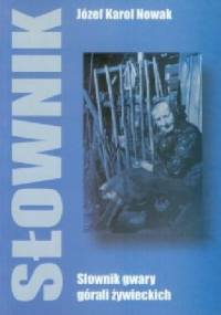 Słownik gwary górali żywieckich - Józef Karol Nowak