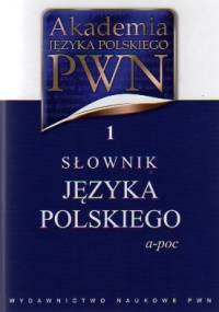 Słownik Języka Polskiego a-poc - praca zbiorowa