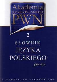 Słownik Języka Polskiego poc-żyz - praca zbiorowa