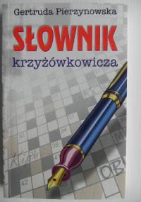 Słownik krzyżówkowicza - Gertruda Pierzynowska