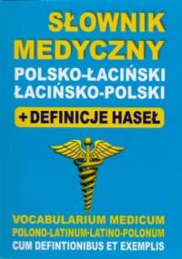 Słownik medyczny polsko-łaciński, łacińsko-polski. Definicje haseł