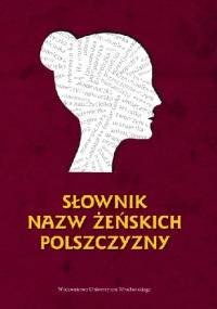 Słownik nazw żeńskich polszczyzny