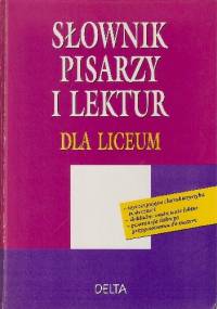 Słownik pisarzy i lektur dla liceum - Tomasz Januszewski
