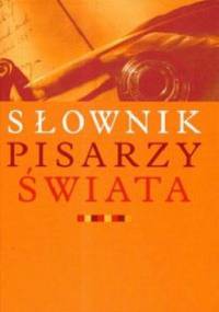 Słownik pisarzy świata - Julian Maślanka