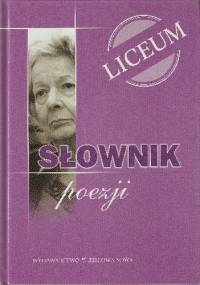 Słownik poezji. Liceum - Artur Dzigański