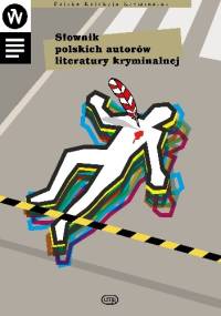 Słownik polskich autorów literatury Kryminalnej - Irek Grin