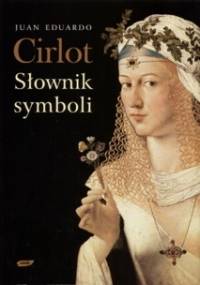 Słownik symboli - Juan Eduardo Cirlot