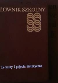 SŁOWNIK SZKOLNY Terminy i pojęcia historyczne - Bogdan Snoch