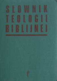 Słownik Teologii Biblijnej - Xavier Léon-Dufour