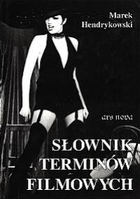 Słownik terminów filmowych - Marek Hendrykowski