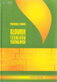 Słownik terminów teatralnych - Patrice Pavis