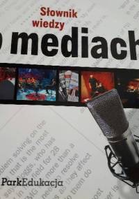 Słownik wiedzy o mediach - praca zbiorowa