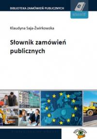 Słownik zamówień publicznych - Saja-Żwirkowska Klaudyna