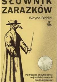 Słownik zarazków - Wayne Biddle
