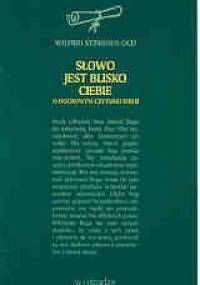 Słowo jest blisko ciebie - Wilfrid Stinissen OCD