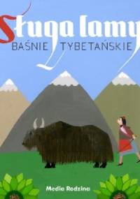 Sługa lamy. Baśnie tybetańskie - Elżbieta Walter