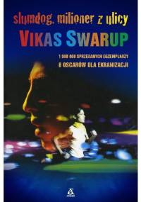 Slumdog. Milioner z ulicy - Vikas Swarup