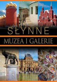 Słynne muzea i galerie - Sobczyk-Podleszańska Ewelina