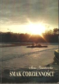 Smak codzienności - Anna Nowakowska