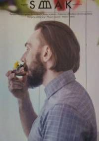 SMAK - Magazyn Wokół Stołu nr 1(3)/2013 - Redakcja magazynu SMAK