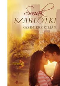 Smak szarlotki - Kazimierz Kiljan