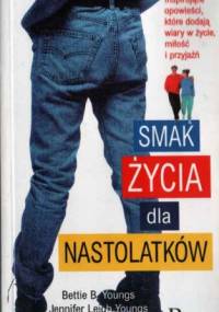 Smak życia dla nastolatków - Bettie B. Youngs