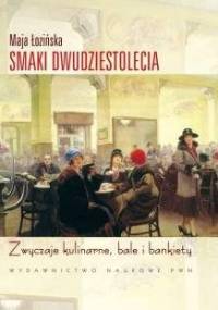 Smaki Dwudziestolecia - Maja Łozińska