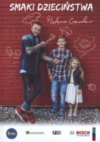 SMAKI DZIECIŃSTWA - Mateusz Gessler
