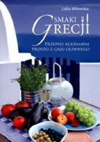 Smaki Grecji - Lidia Milewska